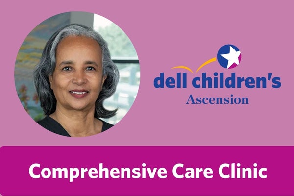 Portrait Rahel Berhane, MD, Medical Director, next to the Dell Children’s Ascension logo and the text ‘Comprehensive Care Clinic’ on a purple background.