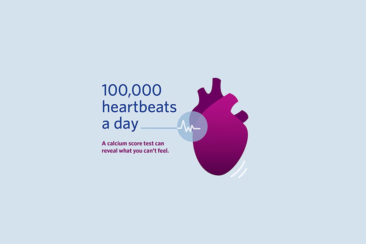 A heart screening can reveal what you can’t feel. Talk to your doctor today